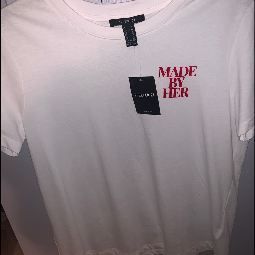 Forever 21 “MADE BY HER” white top!